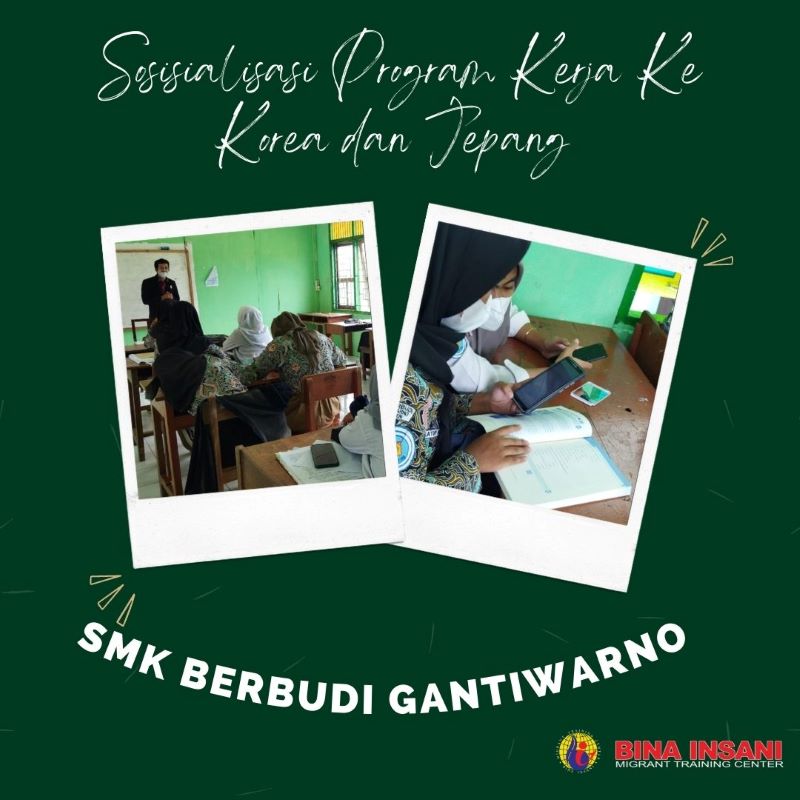 Bina Insani Migrant Training Center Melakukan Kegiatan Sosisialisasi Program Kerja Ke Korea dan Jepang di SMK Berbudi Gantiwarno, Klaten